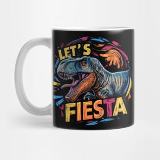 "Let's Fiesta" Cinco de Mayo ,Dino,8k, T-Shirt Mug